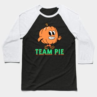 Team Pie Pumpkin Pie Thanksgiving Halloween Baseball T-Shirt